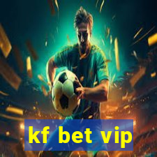 kf bet vip